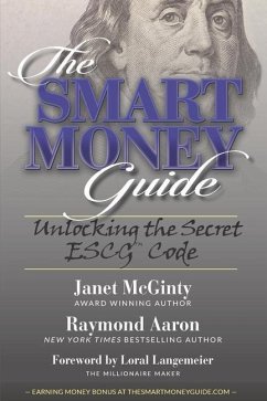 The SMART Money Guide: Unlocking the Secret ESCG Code - Aaron, Raymond; McGinty, Janet