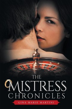 The Mistress Chronicles - Martini, Gina Marie