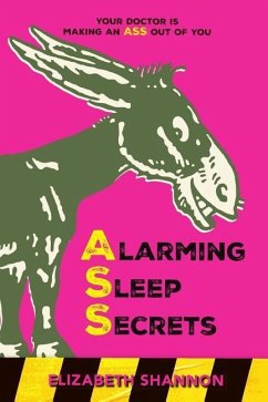 Alarming Sleep Secrets - Shannon, Elizabeth M