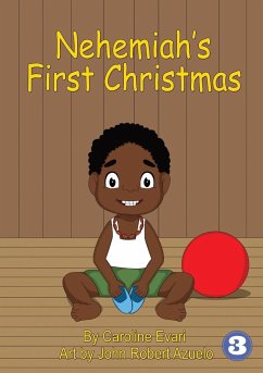 Nehemiah's First Christmas - Evari, Caroline