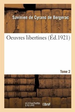 Oeuvres Libertines. Tome 2 - de Cyrano de Bergerac, Savinien; Lachèvre, Frédéric