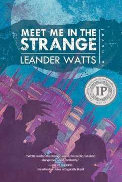 Meet Me in the Strange - Watts, Leander