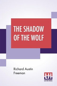 The Shadow Of The Wolf - Freeman, Richard Austin