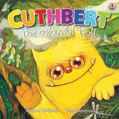 Cuthbert the Colourful Troll - Halliday, Patrick