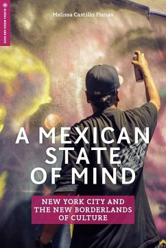 A Mexican State of Mind - Castillo Planas, Melissa