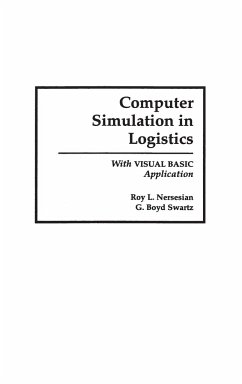 Computer Simulation in Logistics - Nersesian, Roy; Swartz, G. Boyd