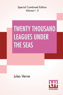 Twenty Thousand Leagues Under The Seas (Complete) - Verne, Jules