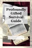Profoundly Gifted Survival Guide