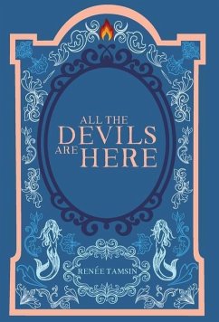All The Devils Are Here - Tamsin, Renée