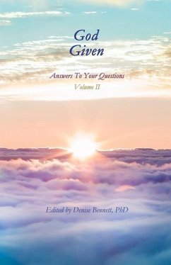 God Given, Volume II: Answers To Your Questions - Bennett, Denise
