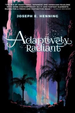 Adaptively Radiant - Henning, Joseph E.