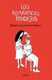 Los Románticos Pendejos / Stupid Romantics