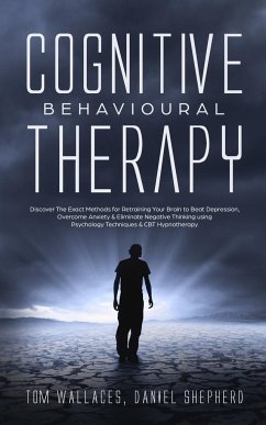 Cognitive Behavioural Therapy - Shepherd, Daniel; Wallaces, Tom