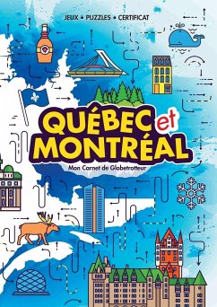 Québec et Montréal (My Globetrotter Book) - Wojciechowska, Marisha