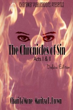 The Chronicles of Sin Acts I & II Deluxe Edition - Brown, Maritza P.; La'mone, Chari