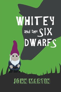 Whitey and the Six Dwarfs - Martin, John