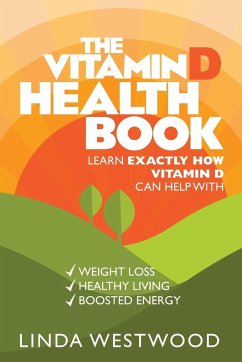 The Vitamin D Health Book (3rd Edition) - Westwood, Linda