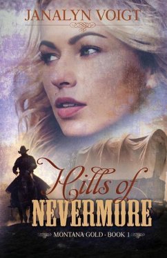 Hills of Nevermore: An Inspirational Historical Romance - Voigt, Janalyn