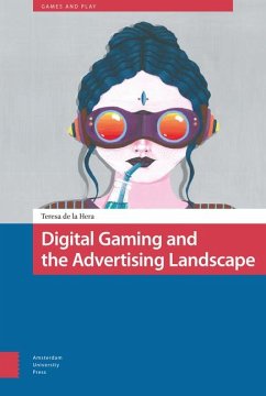 Digital Gaming and the Advertising Landscape - Hera, Teresa
