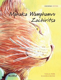 Mphaka Wamphamvu Zochiritsa: Chicheva Edition of The Healer Cat - Pere, Tuula