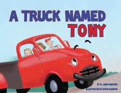 A Truck Named Tony - Hawkins, M Jane