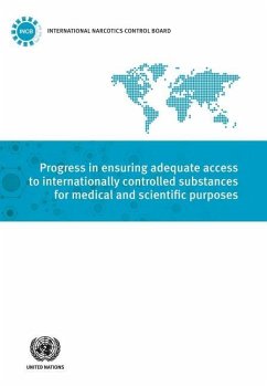 Progress in Ensuring Adequate Access to Internationally Controlled Substances for Medical and Scientific Purposes