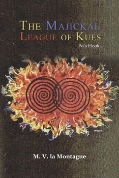 The Majickal League of Kues - La Montague, M. V.