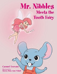 Mr. Nibbles Meets the Tooth Fairy - Trovato, Carmel
