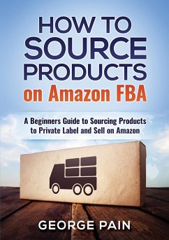 How to Source Products on Amazon FBA - Pain, George