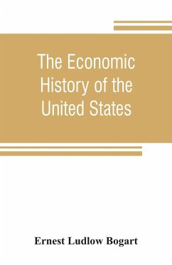 The economic history of the United States - Ludlow Bogart, Ernest