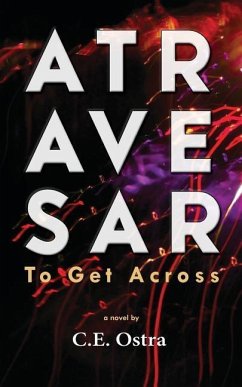 Atravesar - To Get Across - Ostra, C. E.