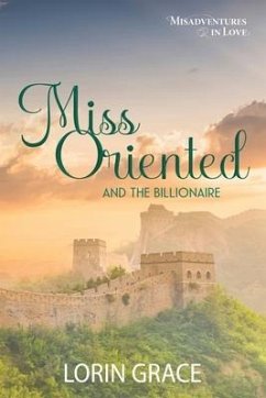 Miss Oriented and the Billionaire - Grace, Lorin