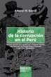 Historia de la corrupción en el Perú.... - Bild 1