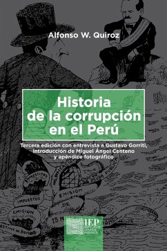 Historia de la corrupción en el Perú. Tercera edición (eBook, ePUB) - Quiroz, Alfonso W.