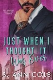 Just When I Thought It Was Over (In The Big Apple, #3) (eBook, ePUB) Just When I Thought It Was Over (In The Big Apple, #3) (eBook, ePUB)