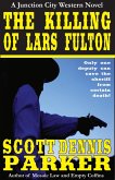 The Killing of Lars Fulton (A Junction City Western, #3) (eBook, ePUB)