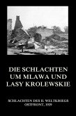 Die Schlachten um Mlawa und Lasy Krolewskie (eBook, ePUB)