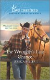 The Wrangler's Last Chance (eBook, ePUB)