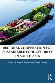Regional Cooperation for Sustainable Food Security in South Asia (eBook, PDF)