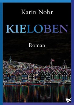 Kieloben (eBook, ePUB) - Nohr, Karin