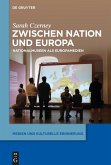 Zwischen Nation und Europa (eBook, ePUB)