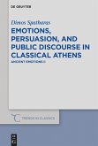 Emotions, persuasion, and public discourse in classical Athens (eBook, ePUB)