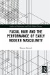 Facial Hair and the Performance of... - Bild 1