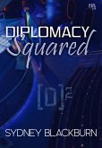 Diplomacy Squared (eBook, ePUB) Diplomacy Squared (eBook, ePUB)