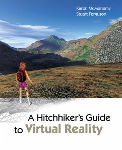 A Hitchhiker's Guide to Virtual Reality (eBook, PDF) - McMenemy, Karen; Ferguson, Robin Stuart