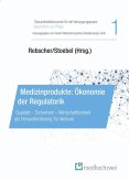 Medizinprodukte: Ökonomie der Regulatorik (eBook, ePUB)