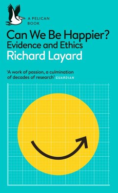 Can We Be Happier? (eBook, ePUB) - Layard, Richard; Ward, George