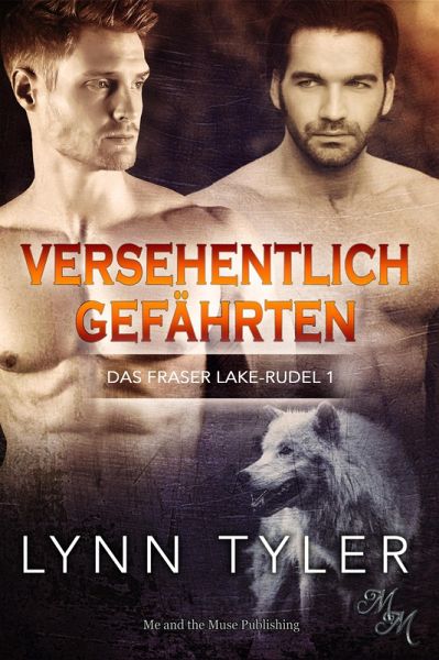 Versehentlich Gefährten (eBook, ePUB) Versehentlich Gefährten (eBook, ePUB)