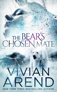 The Bear's Chosen Mate (Borealis Bears, #1) (eBook, ePUB) - Arend, Vivian