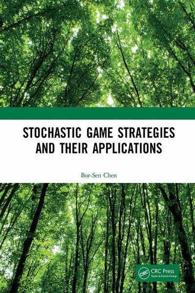 Stochastic Game Strategies and their Applications (eBook, ePUB) Stochastic Game Strategies and their Applications (eBook, ePUB)